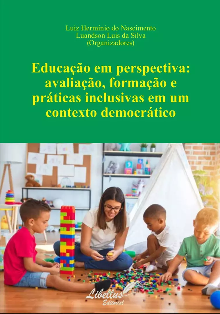Educação em perspectiva: avaliação, formação e práticas inclusivas em um contexto democrático